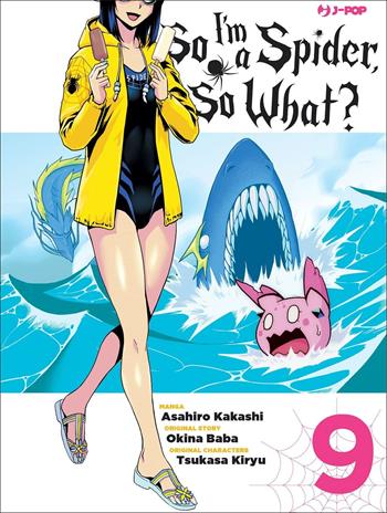 So I'm a spider, so what?. Vol. 9 - Okina Baba, Asahiro Kakashi - Libro Edizioni BD 2021, J-POP | Libraccio.it