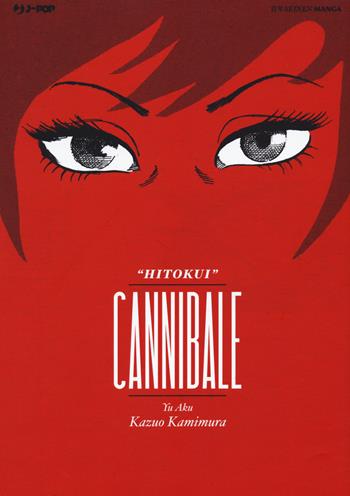 Cannibale - Yu Aku, Kazuo Kamimura - Libro Edizioni BD 2021, J-POP | Libraccio.it