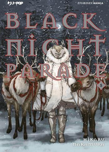 Black night parade. Vol. 5 - Hikaru Nakamura - Libro Edizioni BD 2021, J-POP | Libraccio.it