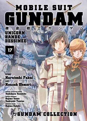 Mobile Suit Gundam Unicorn. Bande Dessinée. Vol. 17 - Harutoshi Fukui, Ohmori Kouzoh - Libro Edizioni BD 2021, J-POP | Libraccio.it
