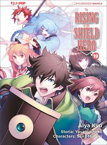 The rising of the shield hero. Vol. 19 - Yusagi Aneko, Seira Minami - Libro Edizioni BD 2022, J-POP | Libraccio.it