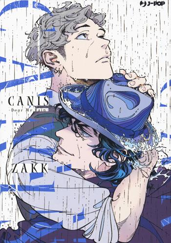 Canis. Vol. 0: Dear mister rain - Zakk - Libro Edizioni BD 2022, J-POP | Libraccio.it