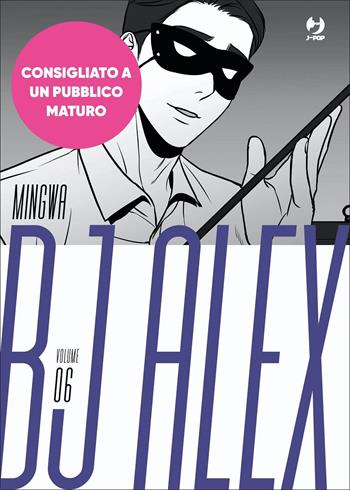 Bj Alex. Vol. 6 - Mingwa - Libro Edizioni BD 2022, J-POP | Libraccio.it
