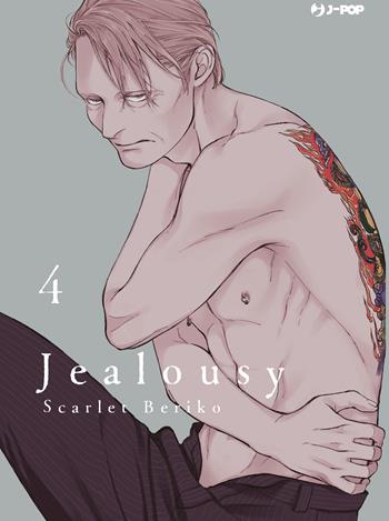 Jealousy. Vol. 4 - Scarlet Beriko - Libro Edizioni BD 2022, J-POP | Libraccio.it