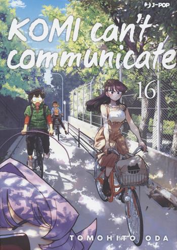 Komi can't communicate. Vol. 16 - Tomohito Oda - Libro Edizioni BD 2022, J-POP | Libraccio.it