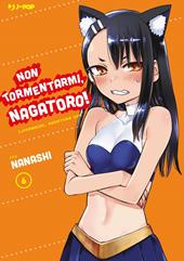 Non tormentarmi, Nagatoro!. Vol. 6