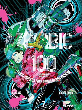 Zombie 100. Cento cose da fare prima di non-morire. Vol. 7 - Haro Aso - Libro Edizioni BD 2022, J-POP | Libraccio.it