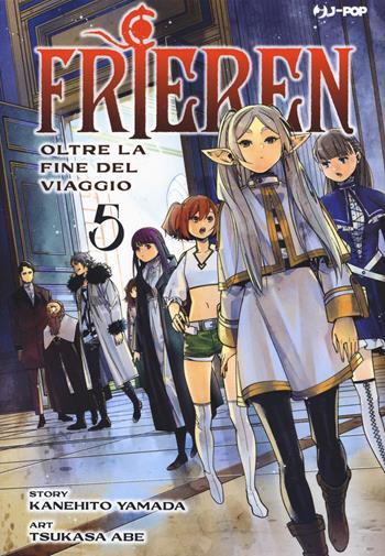 Frieren. Oltre la fine del viaggio. Vol. 5 - Kanehito Yamada, Kanehito Yamada - Libro Edizioni BD 2022, J-POP | Libraccio.it
