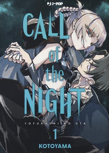 Call of the night. Vol. 1 - Kotoyama - Libro Edizioni BD 2022, J-POP | Libraccio.it