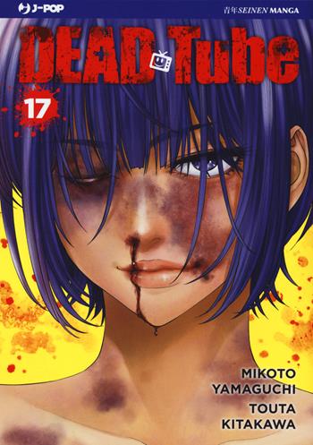 Dead tube. Vol. 17 - Mikoto Yamaguchi - Libro Edizioni BD 2022, J-POP | Libraccio.it