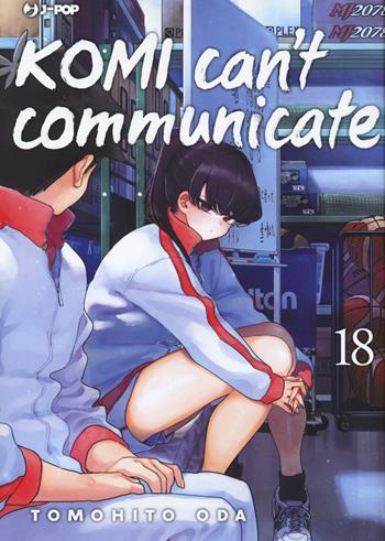 Komi can't communicate. Vol. 18 - Tomohito Oda - Libro Edizioni BD 2022, J-POP | Libraccio.it