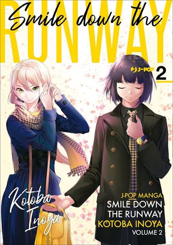 Smile down the runway. Vol. 2 - Kotoba Inoya - Libro Edizioni BD 2022, J-POP | Libraccio.it