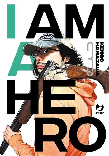 I am a hero. Vol. 3 - Kengo Hanazawa - Libro Edizioni BD 2022, J-POP | Libraccio.it