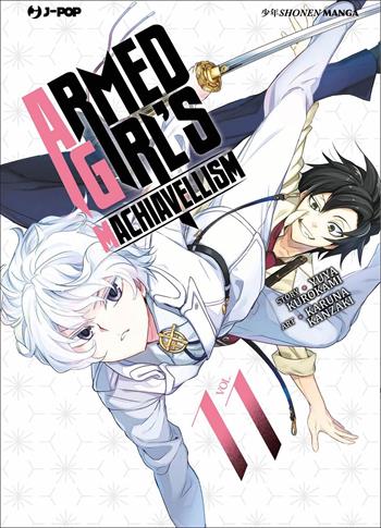 Armed girl's machiavellism. Vol. 11 - Yuya Kurokami, Karuna Kanzaki - Libro Edizioni BD 2022, J-POP | Libraccio.it