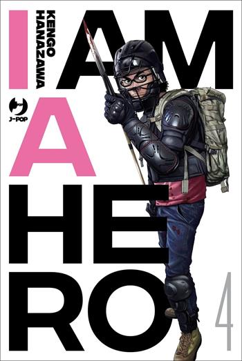 I am a hero. Vol. 4 - Kengo Hanazawa - Libro Edizioni BD 2022, J-POP | Libraccio.it