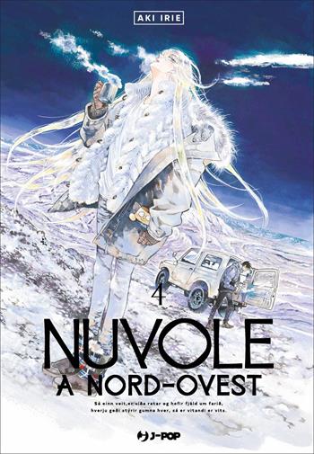 Nuvole a Nord-Ovest. Vol. 4 - Aki Irie - Libro Edizioni BD 2022, J-POP | Libraccio.it