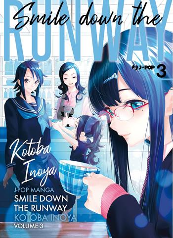 Smile down the runway. Vol. 3 - Kotoba Inoya - Libro Edizioni BD 2022, J-POP | Libraccio.it