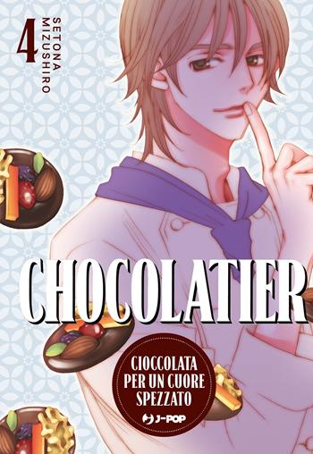 Chocolatier. Cioccolata per un cuore spezzato. Vol. 4 - Setona Mizushiro - Libro Edizioni BD 2022, J-POP | Libraccio.it