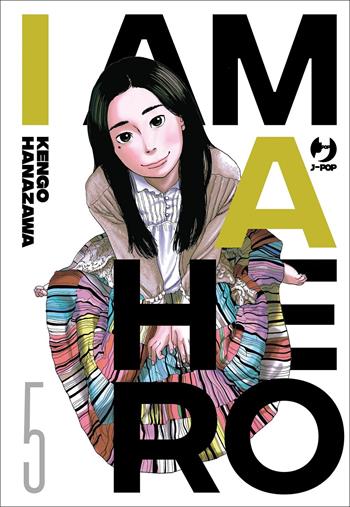 I am a hero. Vol. 5 - Kengo Hanazawa - Libro Edizioni BD 2022, J-POP | Libraccio.it