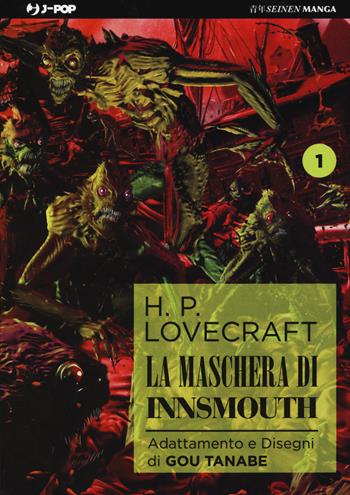 La maschera di Innsmouth da H. P. Lovecraft. Vol. 1 - Gou Tanabe - Libro Edizioni BD 2022, J-POP | Libraccio.it