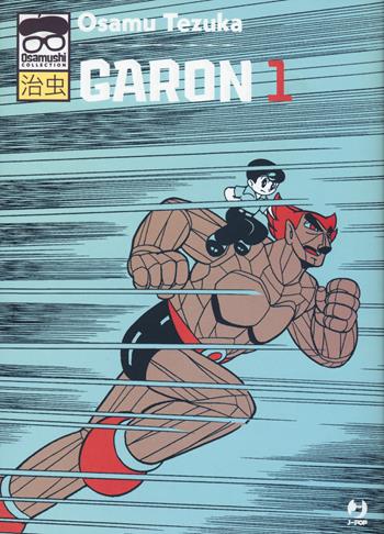 Garon. Vol. 1 - Osamu Tezuka - Libro Edizioni BD 2022, J-POP | Libraccio.it