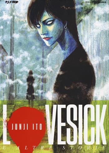 Lovesick e altre storie. Junji Ito collection - Junji Ito - Libro Edizioni BD 2022, J-POP | Libraccio.it