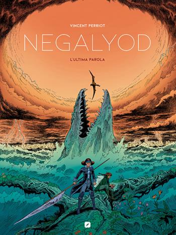 L'ultima parola. Negalyod - Vincent Perriot - Libro Edizioni BD 2022 | Libraccio.it