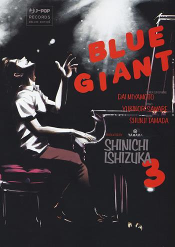 Blue giant. Vol. 3 - Shinichi Ishizuka - Libro Edizioni BD 2022, J-POP | Libraccio.it