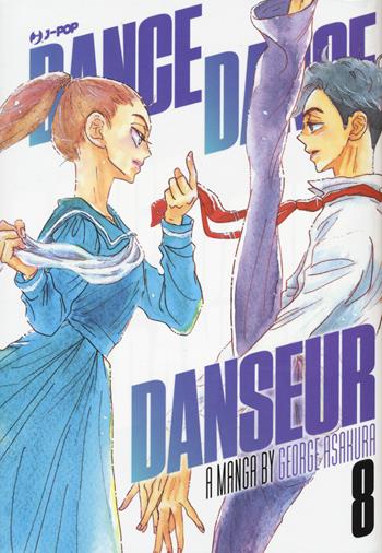Dance dance danseur. Vol. 8 - George Asakura - Libro Edizioni BD 2022, J-POP | Libraccio.it