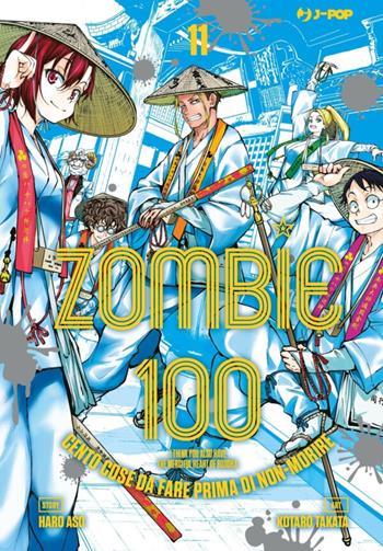 Zombie 100. Cento cose da fare prima di non-morire. Vol. 11 - Haro Aso - Libro Edizioni BD 2022, J-POP | Libraccio.it