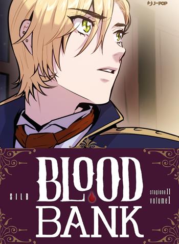 Blood bank. Stagione II. Vol. 1 - Silb - Libro Edizioni BD 2023, J-POP | Libraccio.it