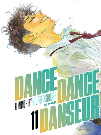 Dance dance danseur. Vol. 11 - George Asakura - Libro Edizioni BD 2023, J-POP | Libraccio.it