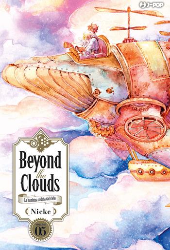 Beyond the clouds. La bambina caduta dal cielo. Vol. 5 - Nicke - Libro Edizioni BD 2024, J-POP | Libraccio.it