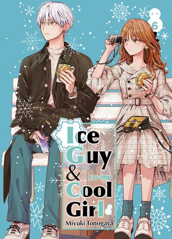 Ice guy & cool girl. Vol. 6 - Miyuki Tonogaya - Libro Edizioni BD 2023, J-POP | Libraccio.it