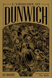 L'orrore di Dunwich da H. P. Lovecraft. Ediz. deluxe