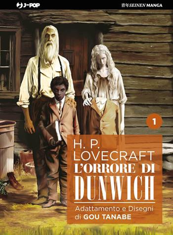 L'orrore di Dunwich da H. P. Lovecraft. Vol. 1 - Gou Tanabe - Libro Edizioni BD 2024, J-POP | Libraccio.it