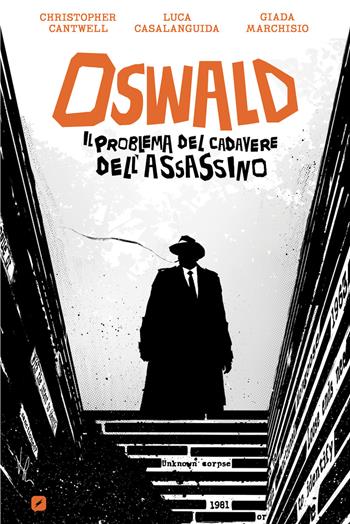 Oswald. Il problema del cadavere dell'assassino - Christopher Cantwell - Libro Edizioni BD 2023 | Libraccio.it