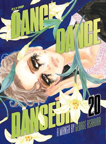Dance dance danseur. Vol. 20 - George Asakura - Libro Edizioni BD 2024, J-POP | Libraccio.it