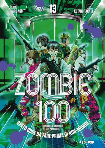 Zombie 100. Cento cose da fare prima di non-morire. Vol. 13 - Haro Aso - Libro Edizioni BD 2023, J-POP | Libraccio.it