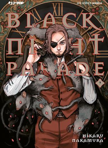 Black night parade. Vol. 7 - Hikaru Nakamura - Libro Edizioni BD 2023, J-POP | Libraccio.it