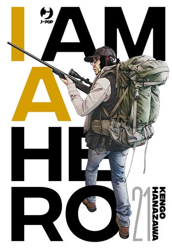 I am a hero. Vol. 21 - Kengo Hanazawa - Libro Edizioni BD 2023, J-POP | Libraccio.it