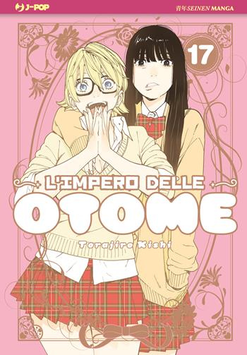 L'impero delle Otome. Vol. 17 - Torajiro Kishi - Libro Edizioni BD 2023 | Libraccio.it