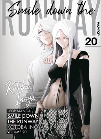 Smile down the runway. Vol. 20 - Kotoba Inoya - Libro Edizioni BD 2024, J-POP | Libraccio.it