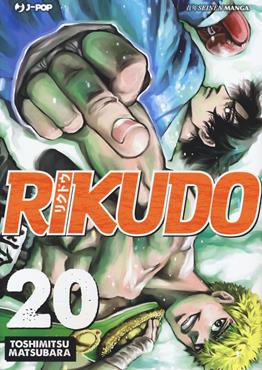 Rikudo. Vol. 20 - Toshimitsu Matsubara - Libro Edizioni BD 2020, J-POP | Libraccio.it