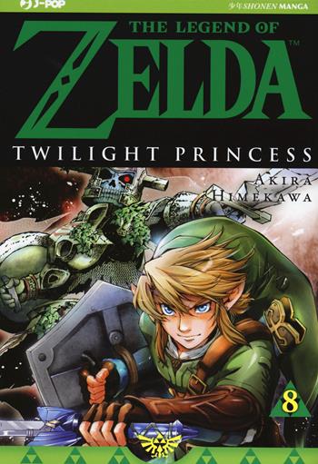 Twilight princess. The legend of Zelda. Vol. 8 - Akira Himekawa - Libro Edizioni BD 2020, J-POP | Libraccio.it