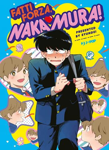 Fatti forza, Nakamura! - Syundei - Libro Edizioni BD 2020, J-POP | Libraccio.it