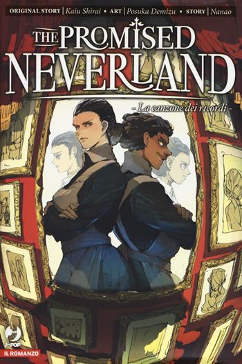 La canzone dei ricordi. The promised Neverland - Nanao, Kaiu Shirai - Libro Edizioni BD 2021, J-POP Romanzi | Libraccio.it