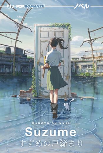 Suzume - Makoto Shinkai, Denki Amashima - Libro Edizioni BD 2023, J-POP Romanzi | Libraccio.it