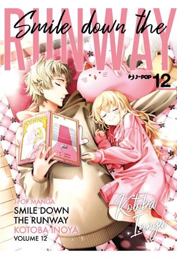 Smile down the runway. Vol. 12 - Kotoba Inoya - Libro Edizioni BD 2023 | Libraccio.it