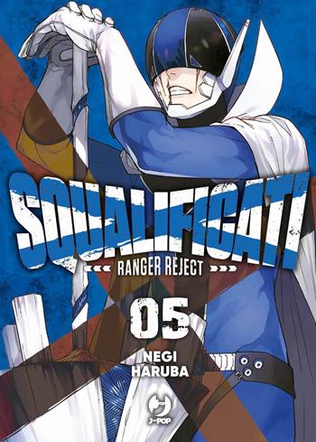 Squalificati. Ranger reject. Vol. 5 - Negi Haruba - Libro Edizioni BD 2023, J-POP | Libraccio.it